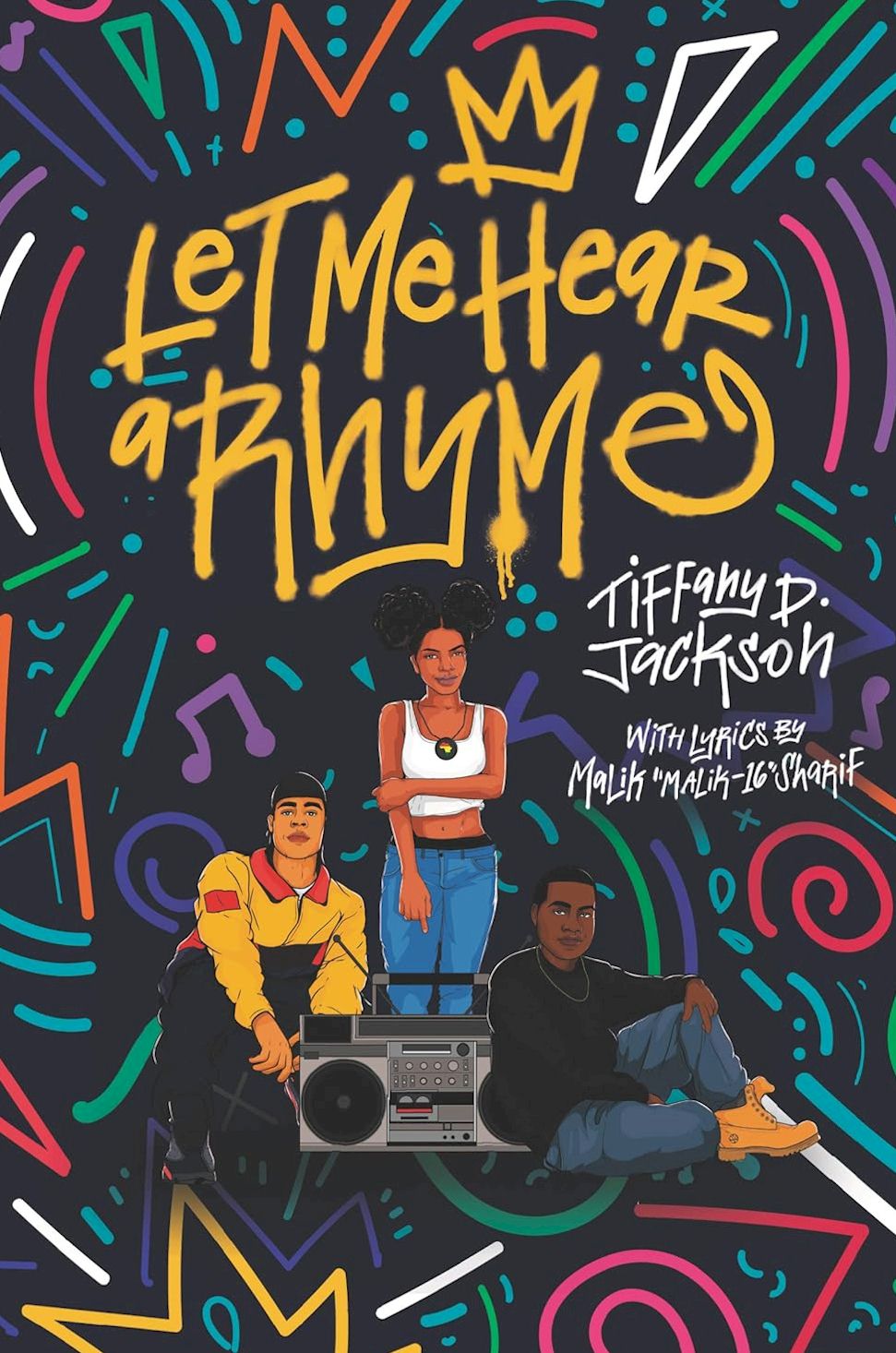 Let Me Hear A Rhyme By Tiffany D. Jackson
