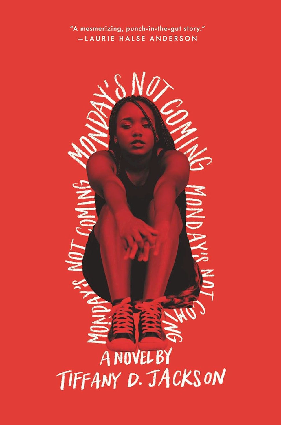 Monday's Not Coming By Tiffany D. Jackson