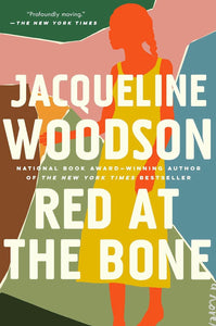 Red at The Bone by Jacqueline Woodson