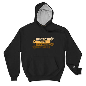 BLM We Stand Together Champion Hoodie