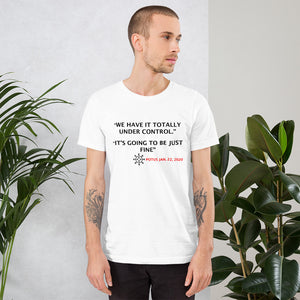 We Have it Totally Under Control Short-Sleeve Trump Unisex T-Shirt